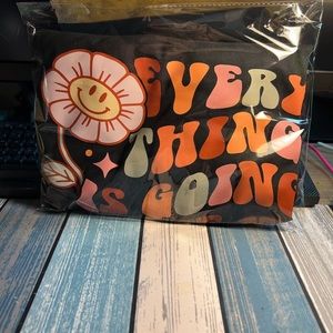 Everything is going to be all right shirt